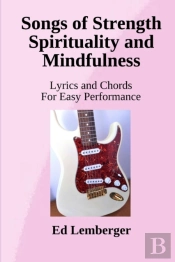 Songs Of Strength Spirituality And Mindfulness