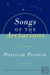 Songs Of The Arcturians