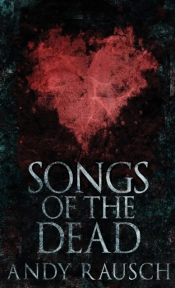 Songs Of The Dead
