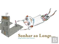 Sonhar ao Longe...