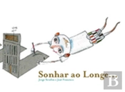 Sonhar ao Longe...