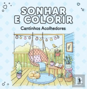 Sonhar e Colorir - Cantinhos Acolhedores