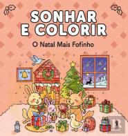 Sonhar e Colorir - o Natal Mais Fofinho