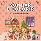 Sonhar e Colorir - o Natal Mais Fofinho