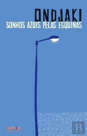 Sonhos Azuis pelas Esquinas