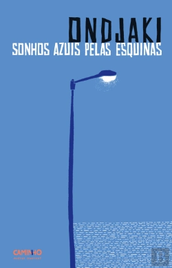 Bertrand.pt - Sonhos Azuis pelas Esquinas