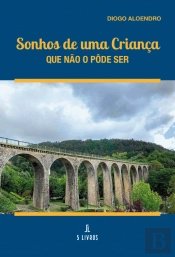 Sonhos de Uma Criança que Não o Pôde Ser
