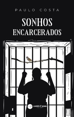 Bertrand.pt - Sonhos encarcerados