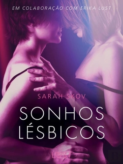 Bertrand.pt - Sonhos Lésbicos - Conto Erótico