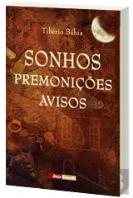 Sonhos, Premonições, Avisos