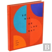 Sonia Delaunay. Arte, Diseño Y Moda