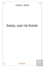 Sonia, Une Vie Brisée