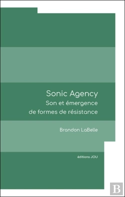 Bertrand.pt - Sonic Agency : Son Et Émergence De Formes De Résistance