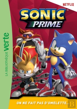 Bertrand.pt - Sonic Prime Tome 14 : On Ne Fait Pas D'Omelette...