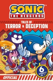 Sonic The Hedgehog Tales Of Terror And Deception: 6 Action-Packed Stories In 1