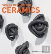Sonja Duo-Meyer  Ceramics /Anglais/Allemand