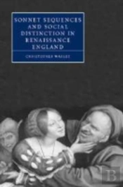 Sonnet Sequences And Social Distinction In Renaissance England