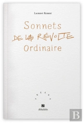 Sonnets De La Révolte Ordinaire