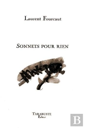 Sonnets Pour Rien - Laurent Fourcaut