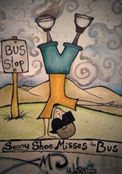 Sonny Shoe Misses The Bus