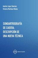 Sonoartrografia De Cadera: Descripcion De Una Nueva Tecnica