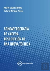 Sonoartrografia De Cadera: Descripcion De Una Nueva Tecnica