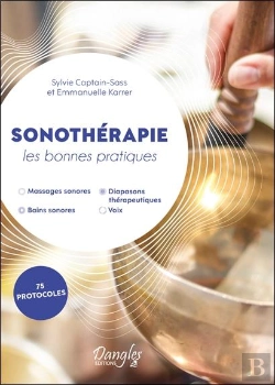 Bertrand.pt - Sonothérapie : Les Bonnes Pratiques ; 75 Protocoles