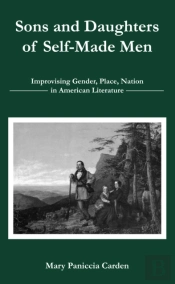 Sons And Daughters Of Self-Made Men