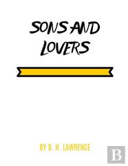 Sons And Lovers By D. H. Lawrence