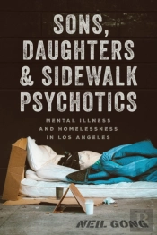 Sons, Daughters, And Sidewalk Psychotics