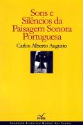 Sons e Silêncio da Paisagem Sonora Portuguesa