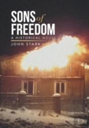 Sons Of Freedom: A Historical Novel