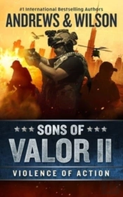 Sons Of Valor Ii: Violence Of Action (Large Print)