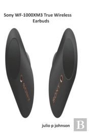 Sony Wf-1000xm3 True Wireless Earbuds