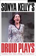 Sonya Kellyâ€™S Druid Plays
