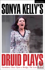 Sonya Kellyâ€™S Druid Plays