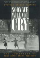Soon We Will Not Cry