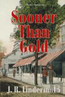Sooner Than Gold