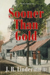 Sooner Than Gold