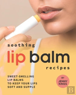 Bertrand.pt - Soothing Lip Balm Recipes