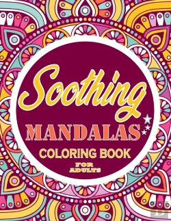 Bertrand.pt - Soothing Mandalas Coloring Book For Adults