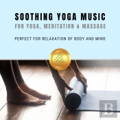 Soothing Yoga Music For Yoga, Relaxation & Massage