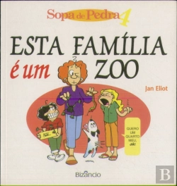 Bertrand.pt - Sopa de Pedra 4 - Esta Família é um Zoo