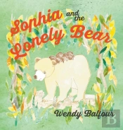 Sophia And The Lonely Bear