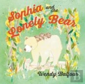 Sophia And The Lonely Bear