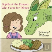Sophia & The Dragon: Who Came For Dinner