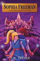 Sophia Freeman And The Gate Of Jade (Book 2)