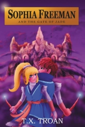 Sophia Freeman And The Gate Of Jade (Book 2)