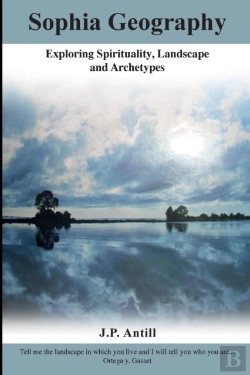 Bertrand.pt - Sophia Geography: Exploring Spirituality, Landscape And Archetypes