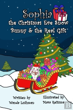 Bertrand.pt - Sophia The Christmas Eve Snow Bunny & The Real Gift